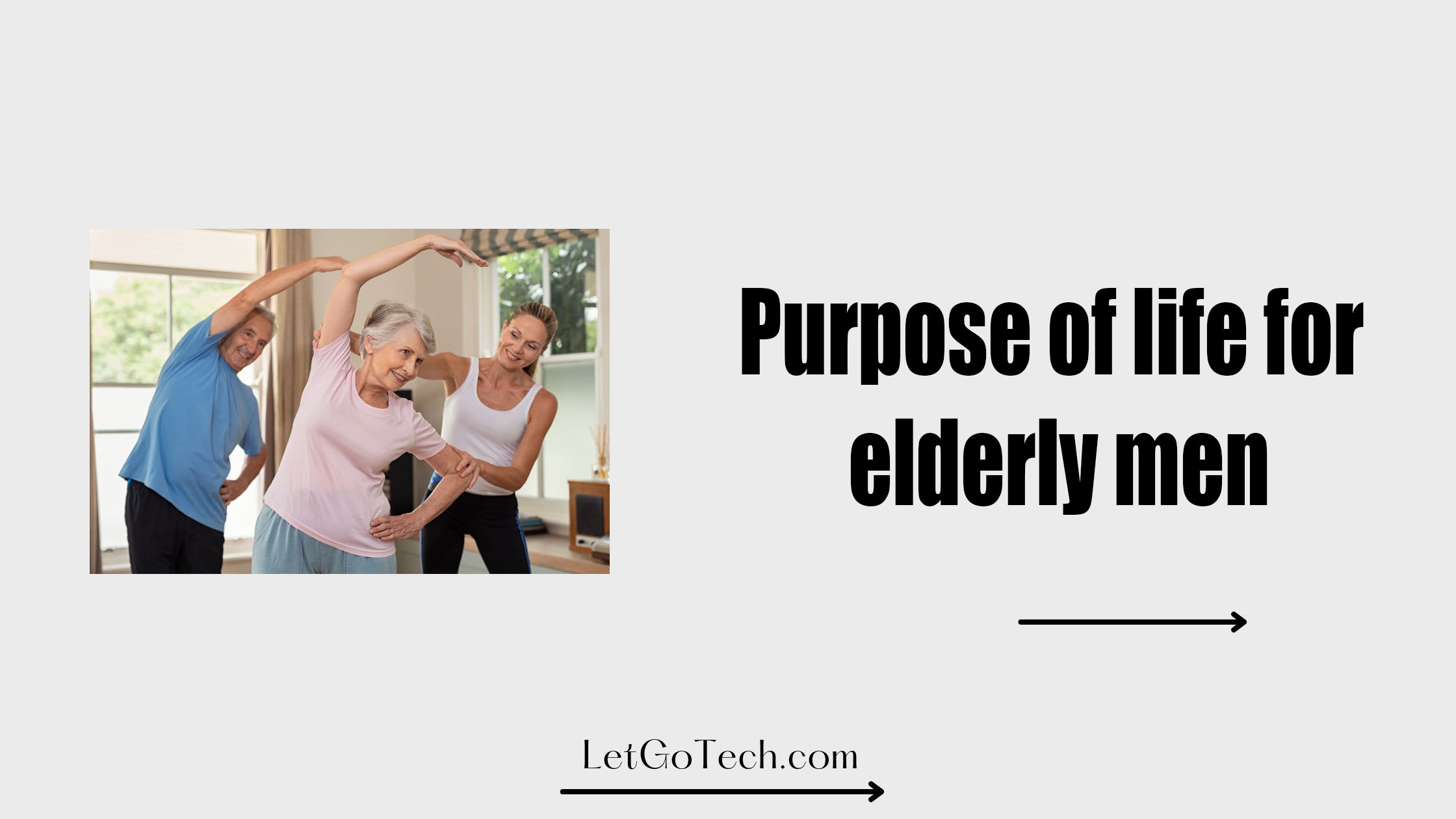 Purpose of life for elderly men