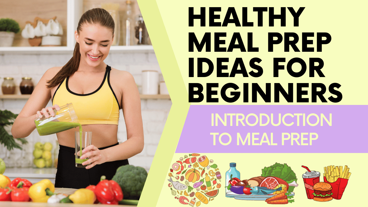 Healthy Meal Prep Ideas For Beginners